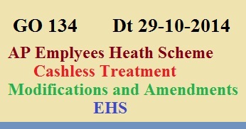 GO 134 AP Employee Health Scheme Modifications Amendments to the scheme 