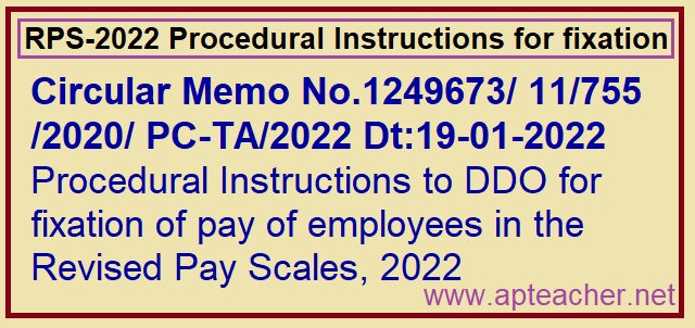 procedural instructions for fixation of new pay as per RPS-2022