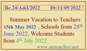 AP Summer Vacation to Teachers from 15th May 2022