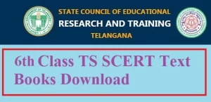 TS SCERT 6th Class Text Books Telugu, Hindi, English, Math, Science, Social, 