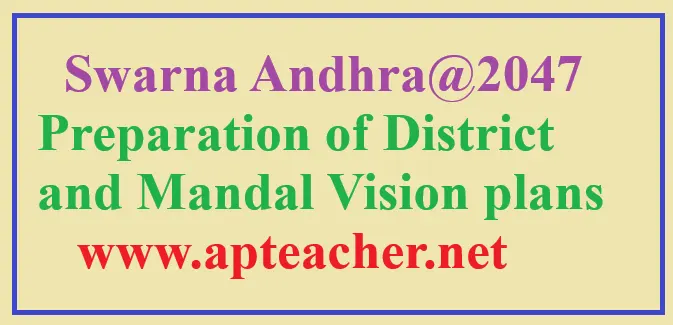 Swarna Andhra@2047 Preparation of District and Mandal Vision plans