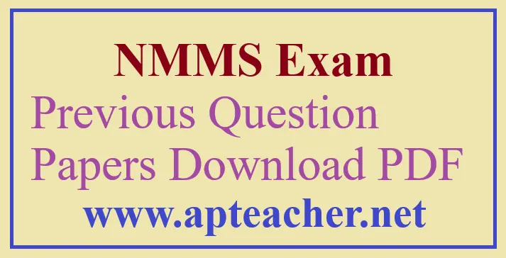 NMMS Previous Question Papers, Materials Download PDF