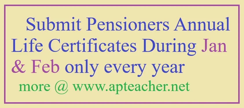 Submit Pensioners Life Certificates Jan, Feb Months